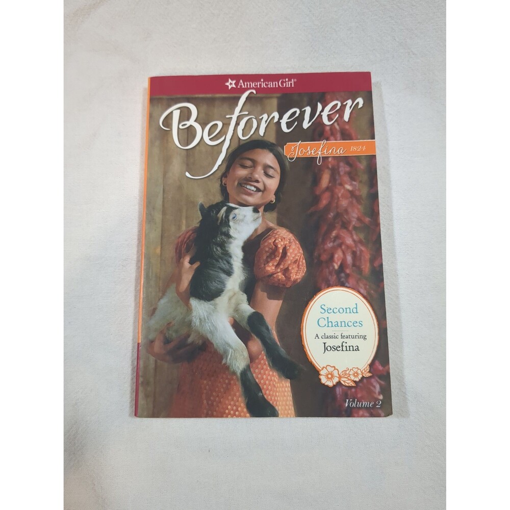 American girl Josefina beforever book second chances Volume 2
